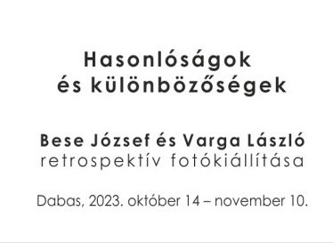 Bese József és Varga László retrospektív fotókiállítása